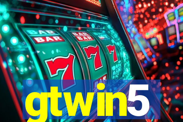 gtwin5