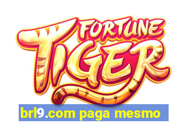 brl9.com paga mesmo