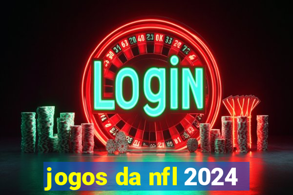 jogos da nfl 2024