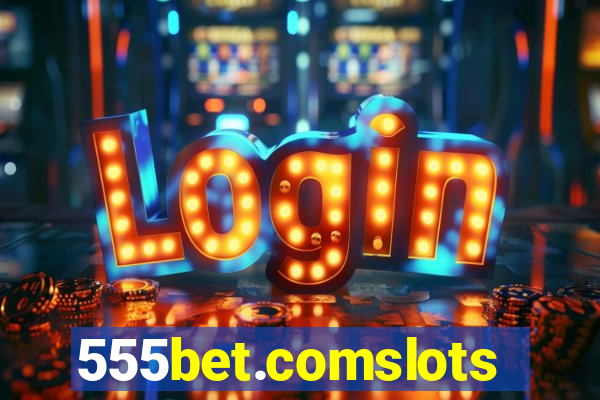 555bet.comslots