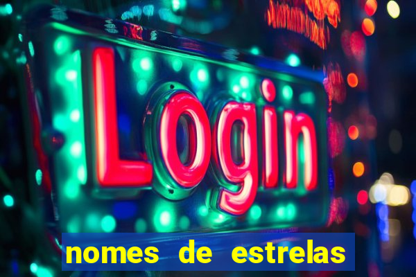 nomes de estrelas mais bonitos