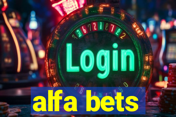 alfa bets