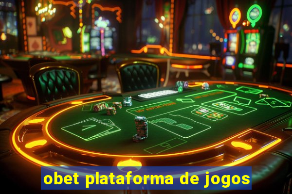 obet plataforma de jogos