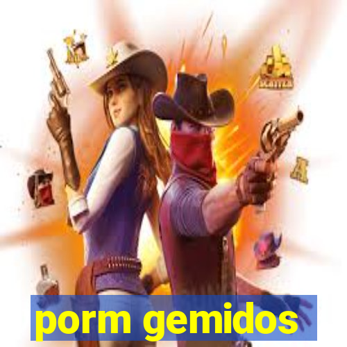 porm gemidos