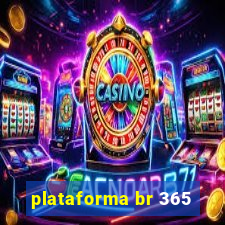 plataforma br 365