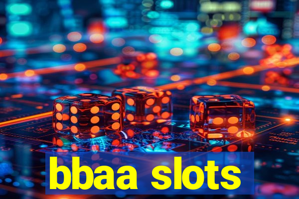 bbaa slots
