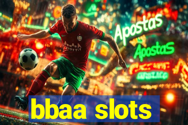 bbaa slots