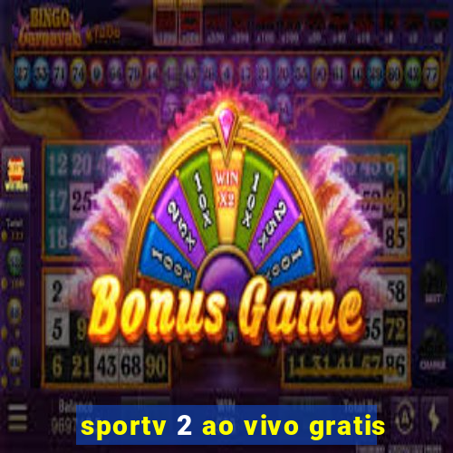 sportv 2 ao vivo gratis