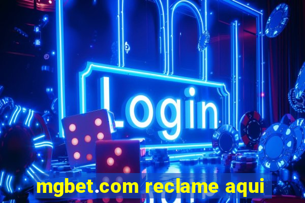 mgbet.com reclame aqui