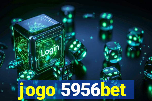 jogo 5956bet