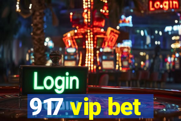 917 vip bet