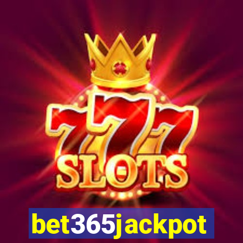 bet365jackpot