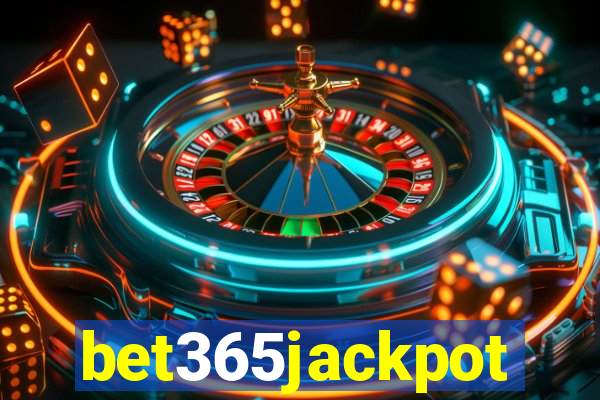 bet365jackpot