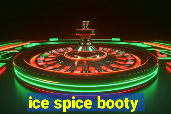 ice spice booty