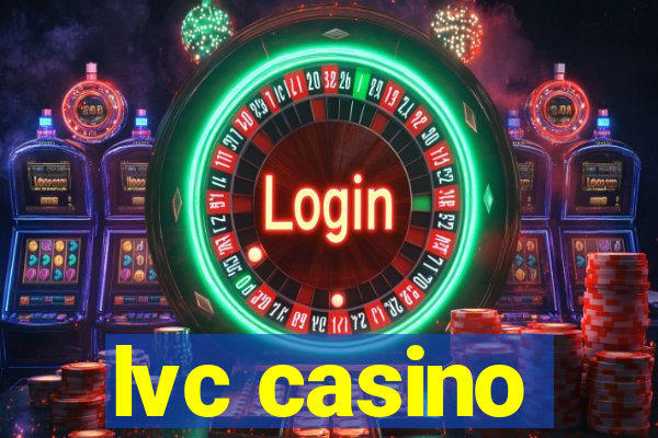 lvc casino