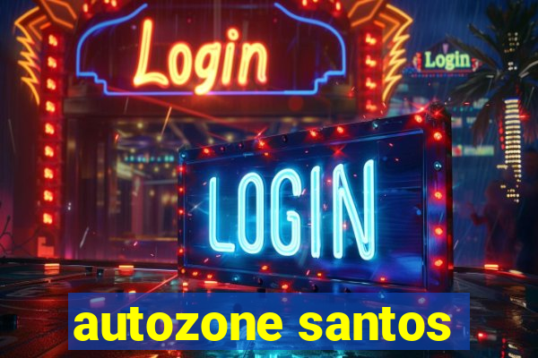 autozone santos