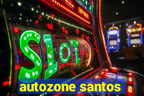 autozone santos