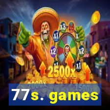 77s. games