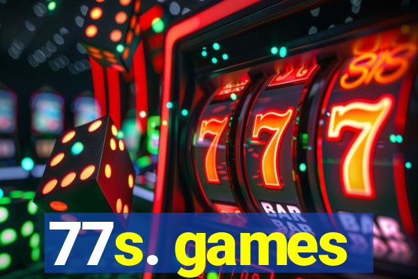 77s. games