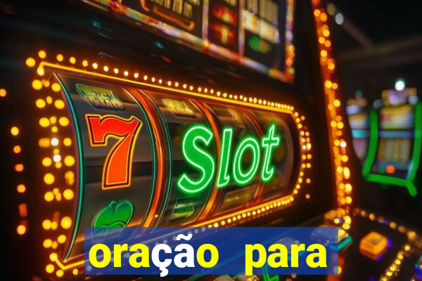 oração para destravar a vida e prosperar