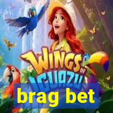 brag bet