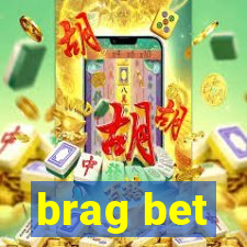 brag bet