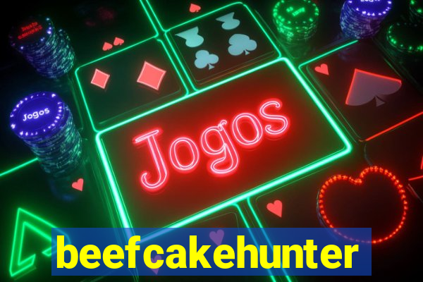 beefcakehunter