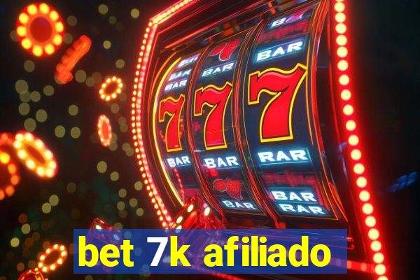 bet 7k afiliado