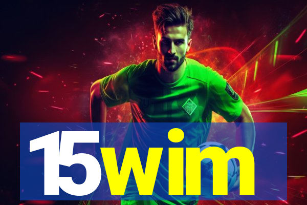 15wim