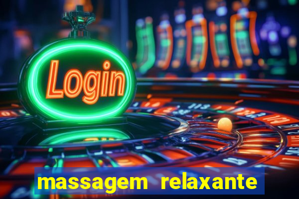 massagem relaxante em betim
