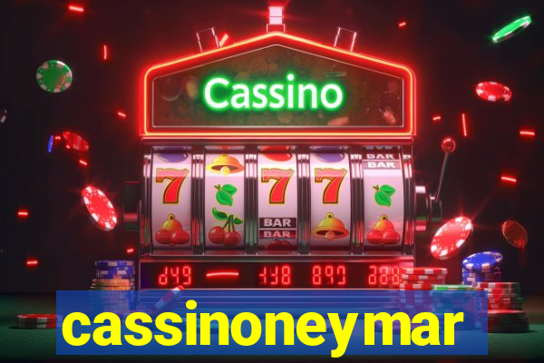 cassinoneymar