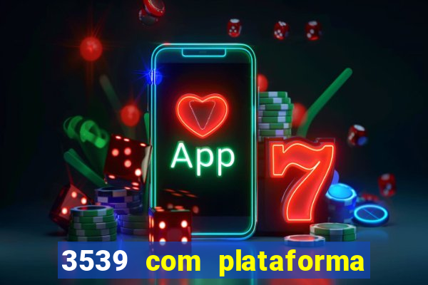 3539 com plataforma de jogos