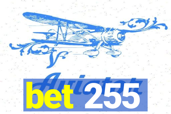 bet 255