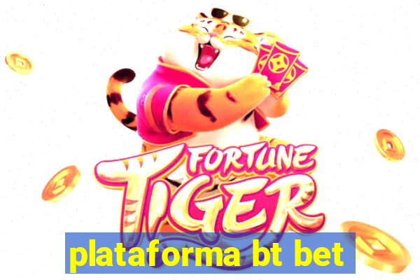 plataforma bt bet