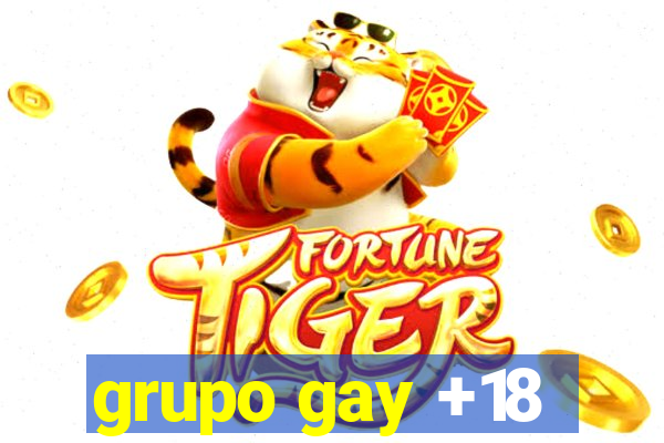 grupo gay +18