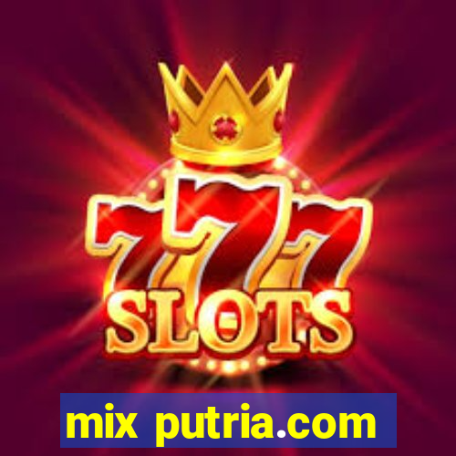 mix putria.com