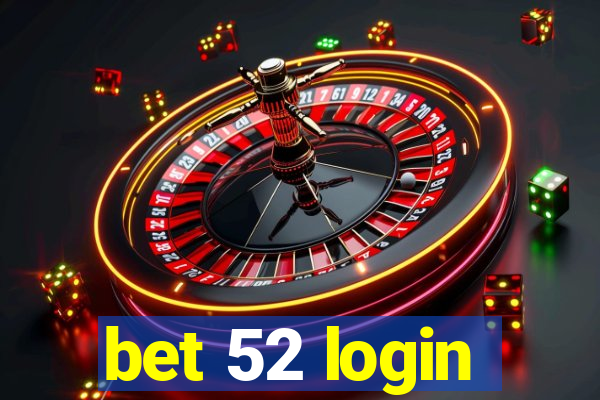 bet 52 login