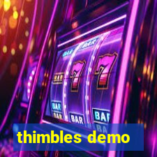 thimbles demo