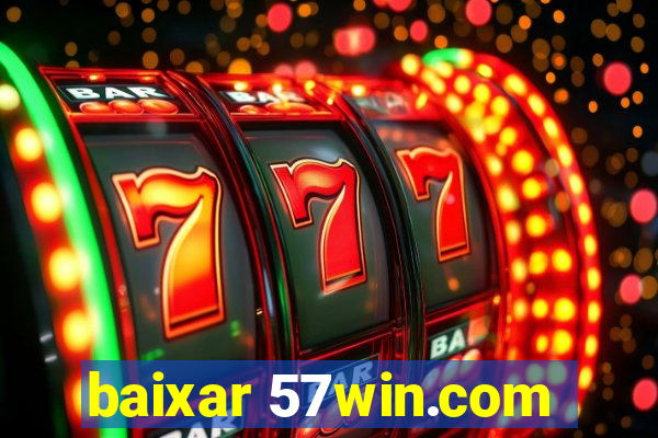 baixar 57win.com