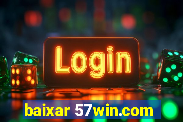 baixar 57win.com