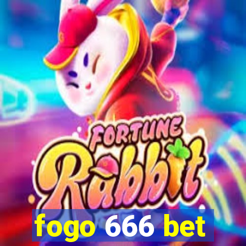 fogo 666 bet