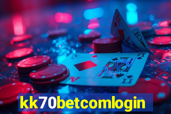 kk70betcomlogin