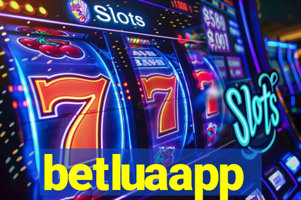 betluaapp