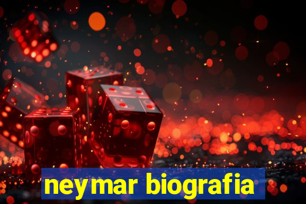 neymar biografia
