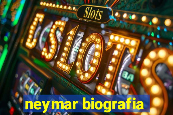 neymar biografia