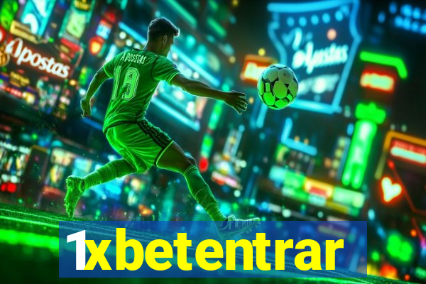1xbetentrar
