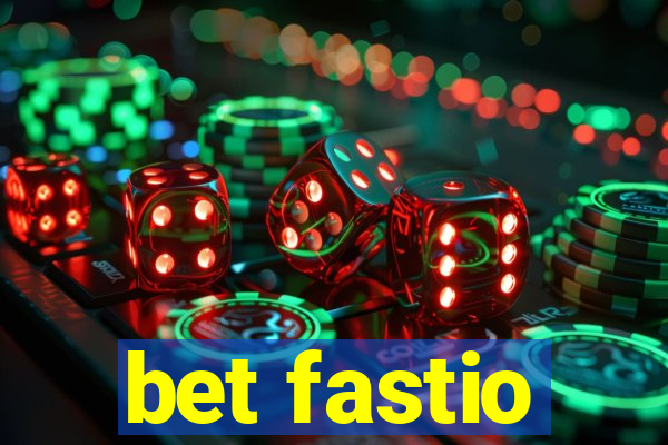 bet fastio