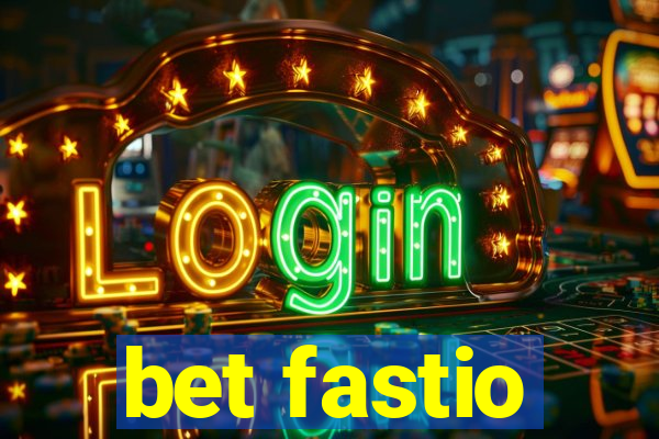 bet fastio
