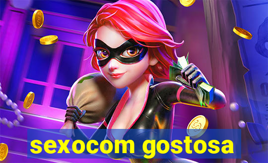 sexocom gostosa