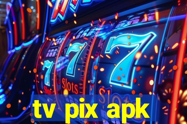 tv pix apk
